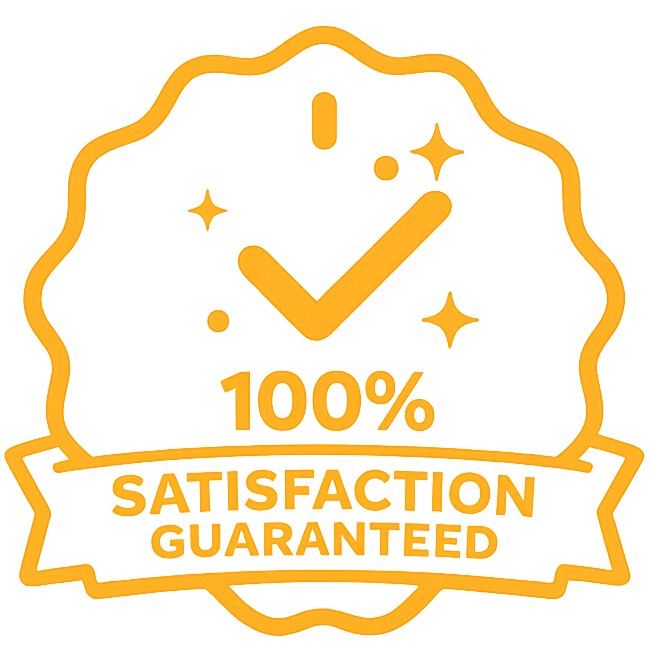 100% Satisfaction Guaranteed